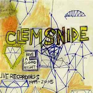 Clem Snide - Have A Good Night: Live Recordings 1999-2005 mp3