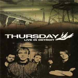 Thursday - Live In Detroit mp3