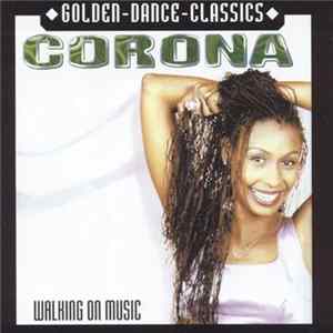 Corona - Walking On Music mp3
