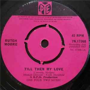 Butch Moore - Till Then My Love mp3
