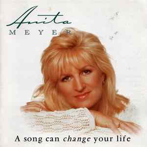 Anita Meyer - A Song Can Change Your Life mp3