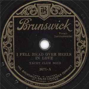 Yacht Club Boys - I Fell Head Over Heels In Love / You Can't Walk Back From An Aeroplane mp3