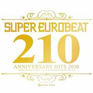Various - Super Eurobeat Vol. 210 - Anniversary Hits 150 Tracks mp3