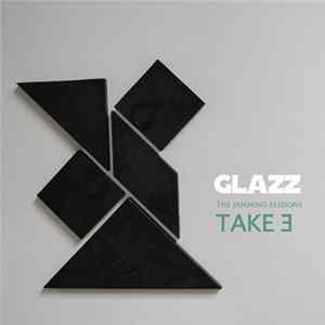 Glazz - The Jamming Sessions-Take 3 mp3