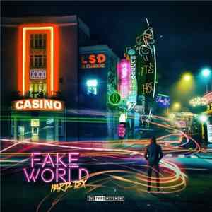 Hard-Tex - Fake World mp3
