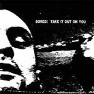 Bored! - Take It Out On You mp3