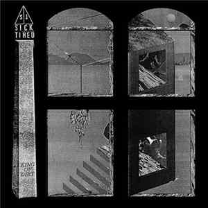 Sick/Tired - King Of Dirt mp3