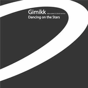 Gimikk aka E-Contact & Daniel Sanchez - Dancing On The Stars mp3