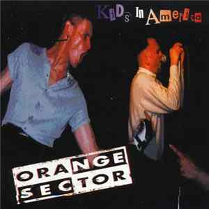 Orange Sector - Kids In America mp3