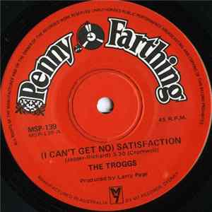 The Troggs - (I Can't Get No) Satisfaction mp3