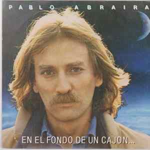 Pablo Abraira - En El Fondo De Un Cajón mp3