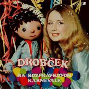 Drobček - Na Rozprávkovom Karnevale mp3