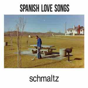 Spanish Love Songs - Schmaltz mp3