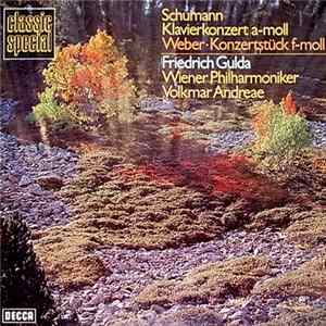 Schumann, Weber, Friedrich Gulda, Wiener Philharmoniker, Volkmar Andreae - Klavierkonzert A-moll / Konzertstück F-moll mp3