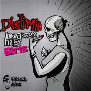 Distimia - Breakcore Hates Girls mp3