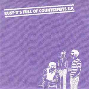 Rust - It's Full Of Counterfeits E.P. mp3