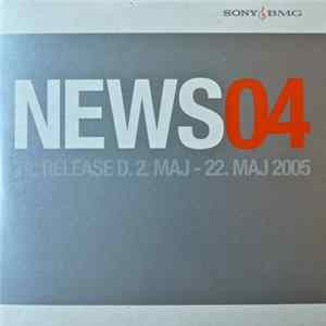 Various - News04 // Til Release D. 2. Maj - 22. Maj 2005 mp3