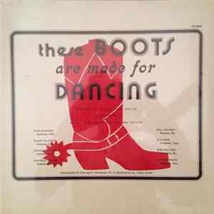 Don Williamson, Ralph Silvius, Bill Volner, Stan Burdick, Ted Frye, Jim Coppinger, Richard Silver, Bob Vinyard - These Boots Are Made For Dancing mp3