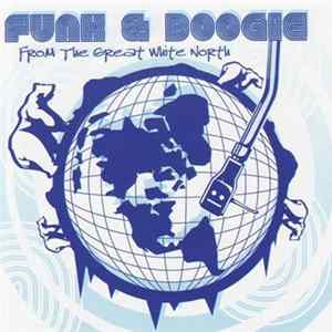 Various - Funk And Boogie From The Great White North mp3