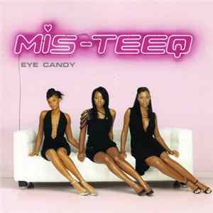 Mis-Teeq - Eye Candy mp3