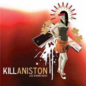 Kill Aniston - Los Divorciados mp3