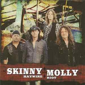 Skinny Molly - Haywire Riot mp3