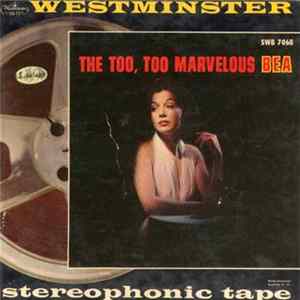 Bea Abbott - The Too, Too Marvelous Bea mp3