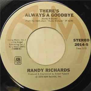 Randy Richards - There's Always A Goodbye mp3