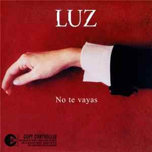 Luz - No Te Vayas mp3
