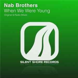 Nab Brothers - When We Were Young mp3