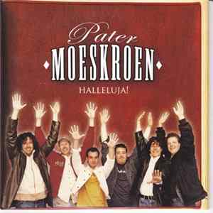 Pater Moeskroen - Halleluja! mp3