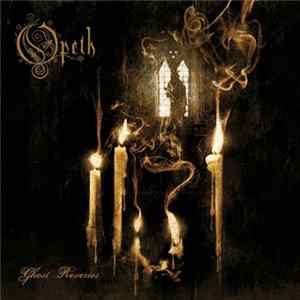 Opeth - Ghost Reveries mp3