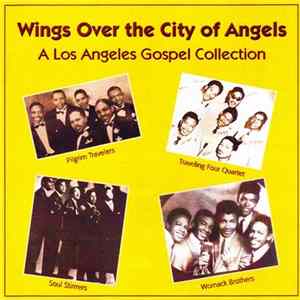 Various - Wings Over The City Of Angels (A Los Angeles Gospel Collection) mp3