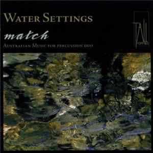 Match Percussion - Water Settings (Australian Music For Percussion Duo) mp3