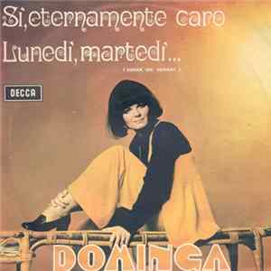 Dominga - Sì, Eternamente Caro / Lunedì, Martedì... (Sugar On Sunday) mp3