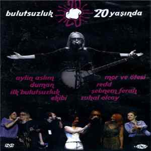 Bulutsuzluk Özlemi - Bulutsuzluk 20 Yaşında mp3