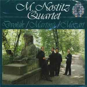 M. Nostitz Quartet, Dvořák / Martinů / Mozart - Dvořák / Martinů / Mozart mp3