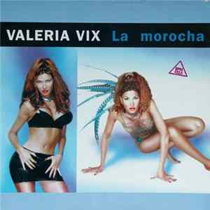 Valeria Vix - La Morocha mp3