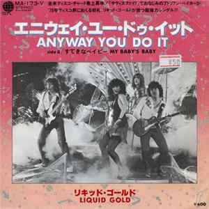 Liquid Gold - Anyway You Do It = エニウェイ・ユー・ドゥ・イット mp3