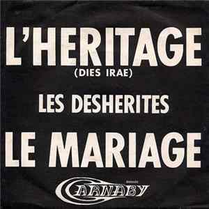 Les Déshérités - L'Héritage / Le Mariage mp3