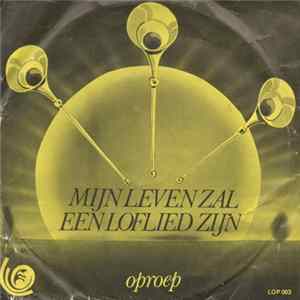 Mevr. B. Bouman-Ruffenrath - Mijn Leven Zal Een Loflied Zijn mp3