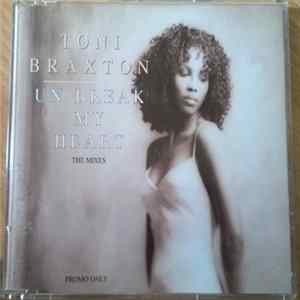 Toni Braxton - Un-Break My Heart The Mixes mp3