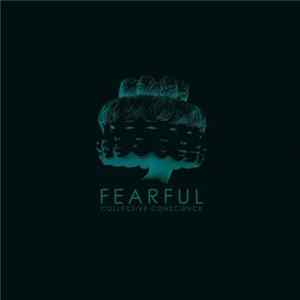 Fearful - Collective Conscience mp3