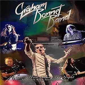 Graham Bonnet Band - Live... Here Comes The Night (Frontiers Rock Festival 2016) mp3
