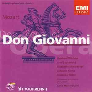 Mozart, Eberhard Wächter, Joan Sutherland, Elisabeth Schwarzkopf, Graziella Sciutti, Giuseppe Taddei, Philharmonia Orchestra And Chorus, Carlo Maria Giulini - Don Giovanni (Highlights) mp3