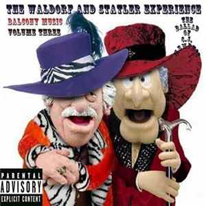 The Waldorf And Statler Experience - Balcony Music, Volume Three: The Ballad Of C.J. Memphis mp3