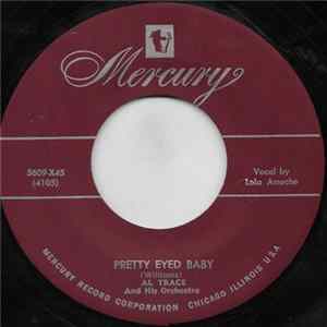 Al Trace And His Orchestra - Pretty Eyed Baby / That's The One For Me mp3