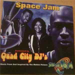 Quad City DJ'S - Space Jam mp3