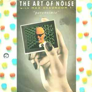 The Art Of Noise With Max Headroom - Paranoimia mp3