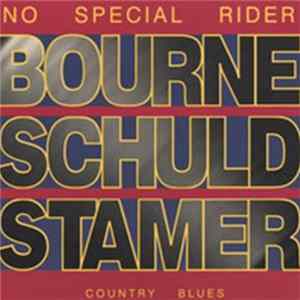 Bourne, Schuld, Stamer - No Special Rider mp3
